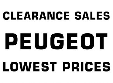 PEUGEOT - CLEARANCE SALES